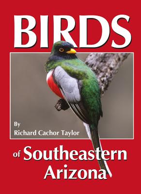 Birds of Southeastern Arizona Cover Image