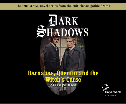 Barnabas, Quentin and the Witch's Curse (Library Edition) (Dark Shadows #20) By Marilyn Ross, Kathryn Leigh Scott (Narrator) Cover Image