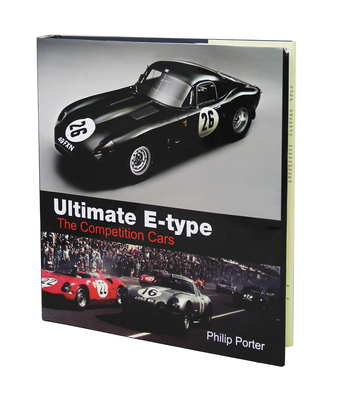 Ultimate E-Type: The Competition Cars (Hardcover) | Bank Square Books