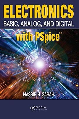 Electronics: Basic, Analog, and Digital with PSPICE By Nassir H. Sabah Cover Image