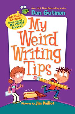 My Weird Writing Tips (My Weird School) Cover Image