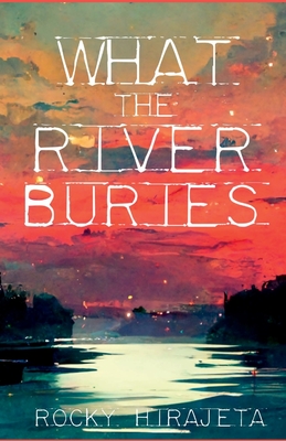 What the River Buries Cover Image