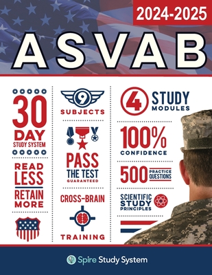 ASVAB Study Guide: Spire Study System & ASVAB Test Prep Guide with ASVAB Practice Test Review Questions for the Armed Services Vocational By Spire Study System, Asvab Study Guide Cover Image