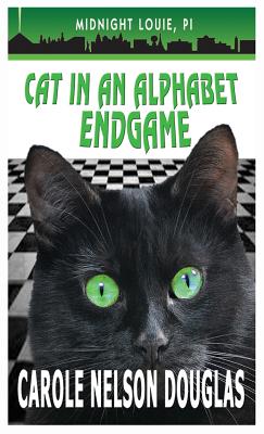 Cat In An Alphabet Endgame A Midnight Louie Mystery Midnight Louie Mysteries 28 Hardcover Sundog Books