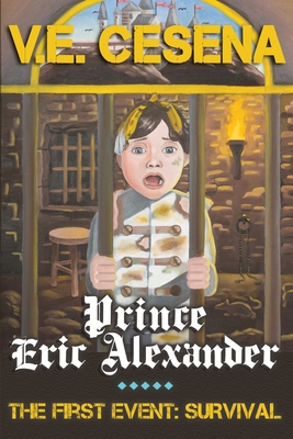 Prince Eric Alexander By V. E. Cesena, Michael Oliva (Cover Design by), Olibori Babaoye (Artist) Cover Image