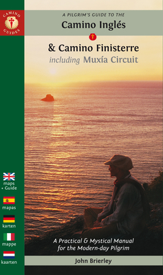 A Pilgrim's Guide to the Camino Inglés: & Camino Finisterre Including Múxia Circuit (Camino Guides)