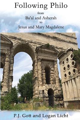 Following Philo: From Ba'al and Asherah to Jesus and Mary Magdalene Cover Image