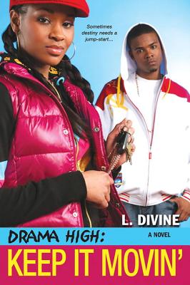Drama High: Keep It Movin' By L. Divine Cover Image