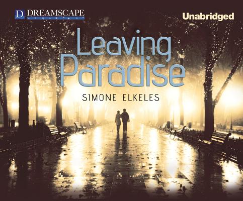 Leaving Paradise By Simone Elkeles, Nicholas Mondelli (Read by), Elizabeth Cottle (Read by) Cover Image
