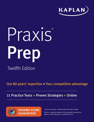 Praxis Prep: 11 Practice Tests + Proven Strategies + Online (Kaplan Test Prep) Cover Image