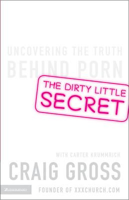 The Dirty Little Secret: Uncovering the Truth Behind Porn Cover Image