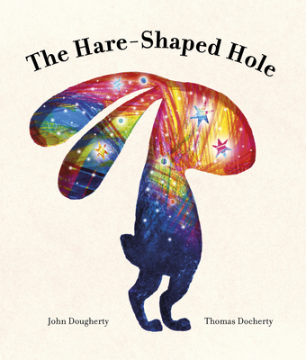 The Hare-Shaped Hole By John Dougherty, Thomas Docherty (Illustrator) Cover Image
