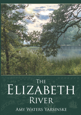 The Elizabeth River (Definitive History)