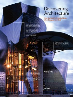 Discovering Architecture: How the World's Great Buildings Were Designed and Built By Philip Jodidio, Elizabeth Dowling Cover Image