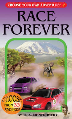 Race Forever (Choose Your Own Adventure #7) Cover Image