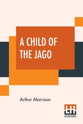 A Child Of The Jago