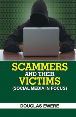 Scammers and Their Victims: (Social Media in Focus) Cover Image
