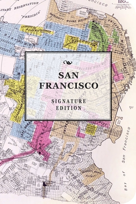 The San Francisco Signature Edition (The Signature Notebook Series)