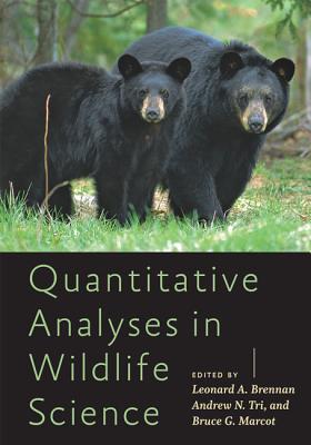 Quantitative Analyses in Wildlife Science (Wildlife Management and Conservation) Cover Image
