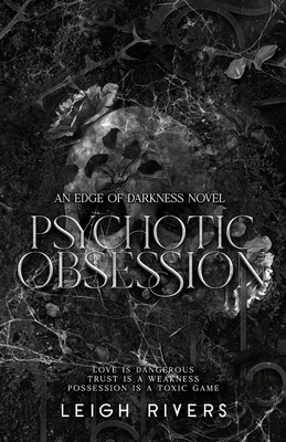 Psychotic Obsession By Leigh Rivers Cover Image