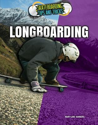 Longboarding (Skateboarding Tips and Tricks) Cover Image