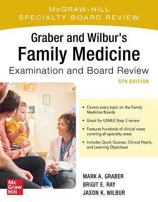 Graber and Wilbur's Family Medicine Examination and Board Review, Fifth Edition Cover Image