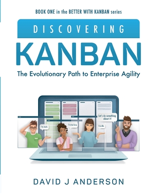 Discovering Kanban: The Evolutionary Path to Enterprise Agility Cover Image