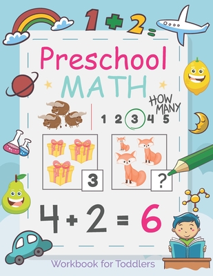 Preschool math workbook for toddlers: My first math practice workbook kids & toddlers, activity book for preschooler, kindergarten for Boys, Girls, Fu Cover Image