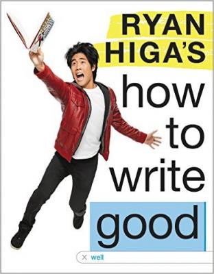 Cover for Ryan Higa's How to Write Good