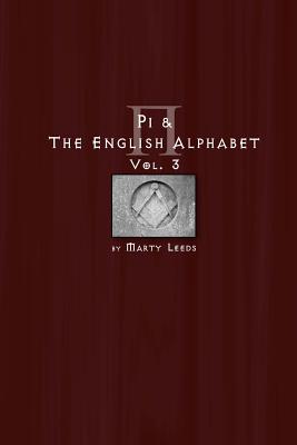 Pi & The English Alphabet Vol. 3 By Marty Leeds Cover Image