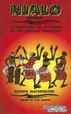 Njalo: A Collection of 16 Hymns in the African Tradition [With CD]
