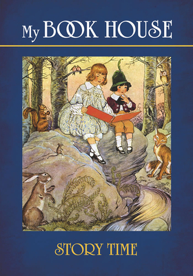 My Book House: Story Time (Dover Children's Classics) Cover Image