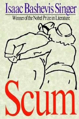 Scum By Isaac Bashevis Singer Cover Image