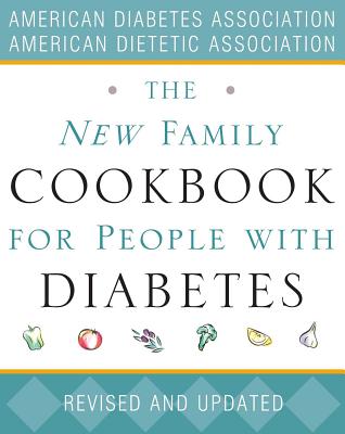 The New Family Cookbook for People with Diabetes By American Diabetes Association, The American Dietetic Association Cover Image