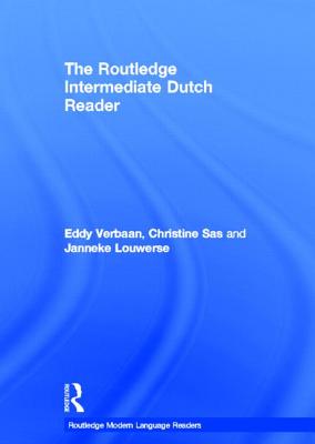 The Routledge Intermediate Dutch Reader (Routledge Modern Language Readers) Cover Image