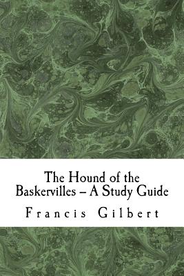 The Hound of the Baskervilles -- A Study Guide (Creative Study Guides #8)