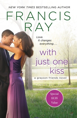 With Just One Kiss: A Grayson Friends Novel By Francis Ray Cover Image
