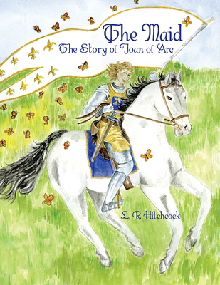 The Maid: The Story of Joan of Arc Cover Image