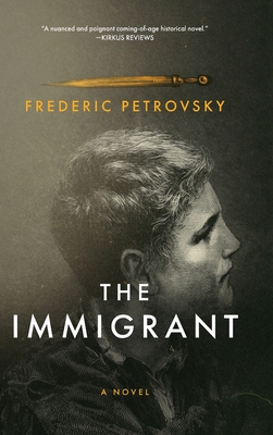 The Immigrant By Frederic Petrovsky Cover Image