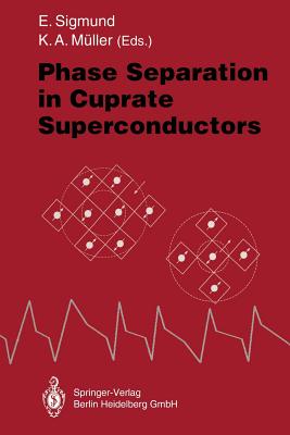 Phase Separation in Cuprate Superconductors: Proceedings of the Second International Workshop on 