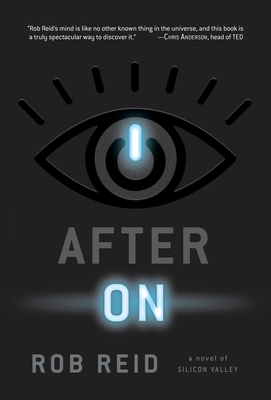 After On: A Novel of Silicon Valley By Rob Reid Cover Image