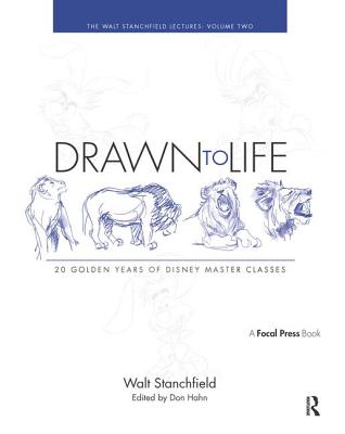 Drawn to Life - Volume 2: The Walt Stanchfield Lectures By Walt Stanchfield, Don Hahn (Editor) Cover Image