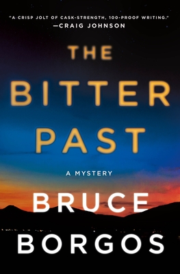 The Bitter Past: A Mystery (Porter Beck #1) By Bruce Borgos Cover Image