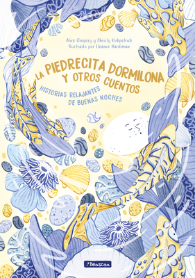 La piedrecita dormilona y otros cuentos / The Sleepy Stone and Other Stories Cover Image