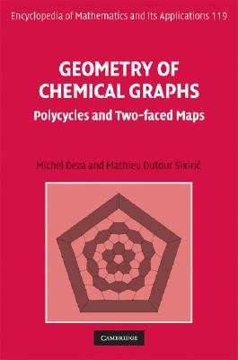 Geometry of Chemical Graphs (Encyclopedia of Mathematics and Its Applications #119) Cover Image