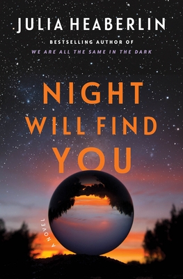 Night Will Find You: A Novel By Julia Heaberlin Cover Image
