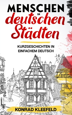 Menschen In Deutschen Stadten ビギナーのためのドイツ語短編 2356 Paperback Golden Lab Bookshop