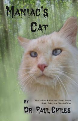 Maniac's Cat By Paul Chiles Cover Image