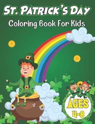 St. Patrick's Day Coloring Book for Kids: A Cute St Patrick's Day