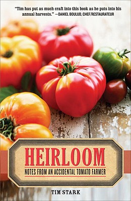 Cover Image for Heirloom: Notes from an Accidental Tomato Farmer